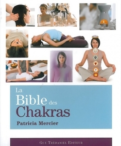 La Bible des chakras Livre De Patricia Mercier